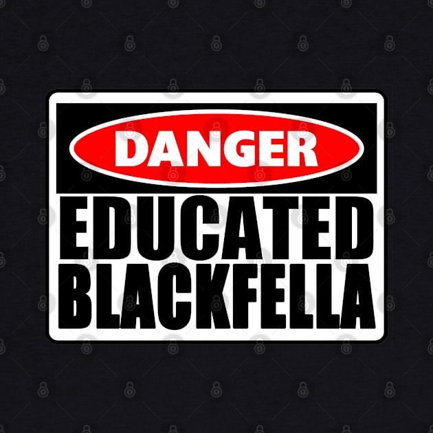 Danger: Educated Blackfella by hogartharts